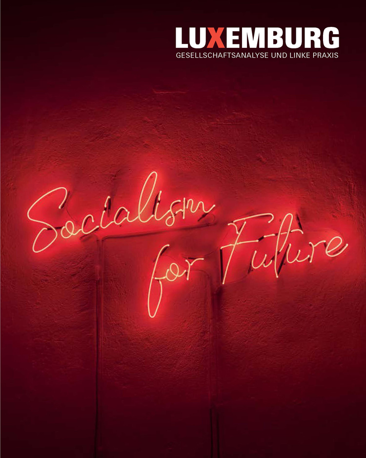 »Socialism for Future« − LuXemburg 3/2019